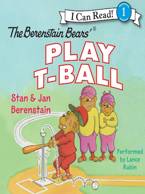 Title details for The Berenstain Bears' Play T-Ball by Jan Berenstain - Wait list